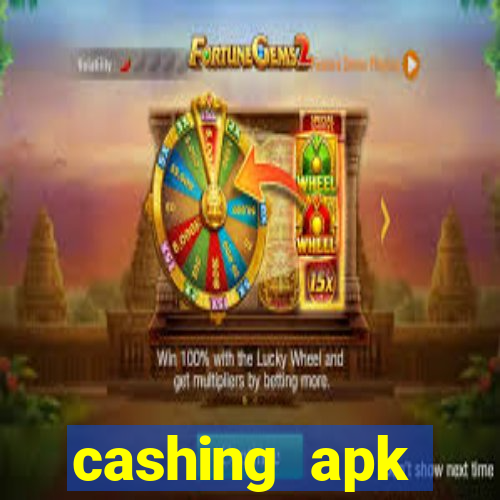 cashing apk dinheiro infinito